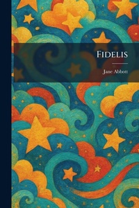 Enlarge image Cover: Fidelis - Tradd Street Press