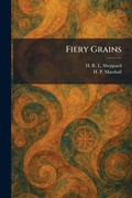 Cover: Fiery Grains - Tradd Street Press