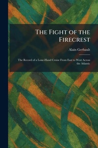 Enlarge image Cover: The Fight of the Firecrest - Tradd Street Press