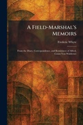 Cover: A Field-Marshal's Memoirs - Tradd Street Press
