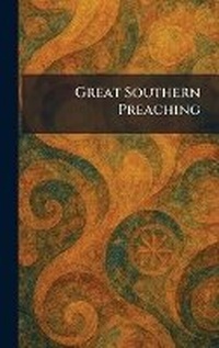 Enlarge image Cover: Great Southern Preaching - Tradd Street Press
