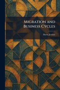 Enlarge image Cover: Migration and Business Cycles - Tradd Street Press