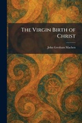Cover: The Virgin Birth of Christ - Tradd Street Press