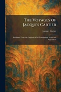 Cover: The Voyages of Jacques Cartier - Tradd Street Press