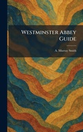 Cover: Westminster Abbey Guide - Tradd Street Press