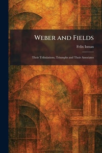 Enlarge image Cover: Weber and Fields - Tradd Street Press