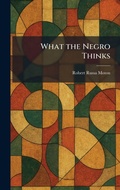 Cover: What the Negro Thinks - Tradd Street Press