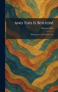 Cover: And This Is Boston! - Tradd Street Press