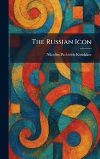 Enlarge image Cover: The Russian Icon - Tradd Street Press