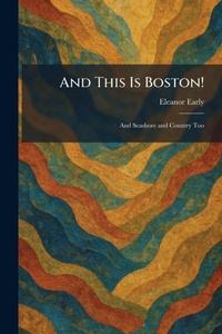 Enlarge image Cover: And This Is Boston! - Tradd Street Press