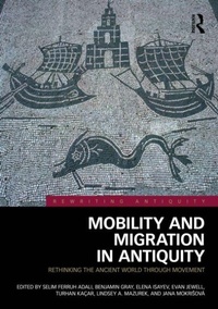 Enlarge image Cover: Mobility and Migration in Antiquity - Routledge