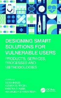 Enlarge image Cover: Designing Smart Solutions for Vulnerable Users - CRC Press