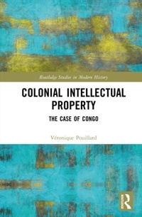 Enlarge image Cover: Colonial Intellectual Property - Routledge