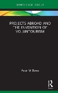 Cover: Projects Abroad and the Invention of Voluntourism - Routledge
