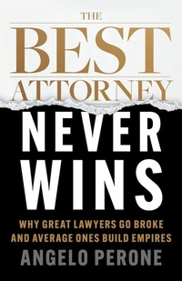 Enlarge image Cover: The Best Attorney Never Wins - Houndstooth Press