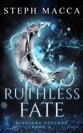 Cover: Ruthless Fate - Ruthless Fate;Steph Macca