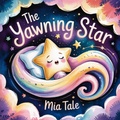 Cover: The Yawning Star - Kokoshungsan Kids