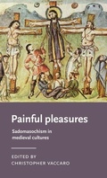 Cover: Painful pleasures - Manchester University Press