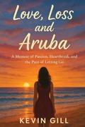 Cover: Love Loss and Aruba - Flamingo House Publishing