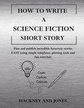 Cover: How To Write A Science Fiction Short Story - How To Write A Short Story