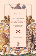 Cover: The Question of Hispanidad - Arouca Press