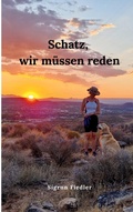 Cover: Schatz, wir m&uuml;ssen reden - BoD - Books on Demand