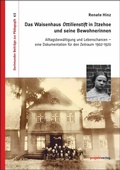 Cover: Das Waisenhaus Ottilienstift in Itzehoe und seine Bewohnerinnen - Projekt