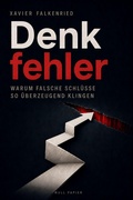 Cover: Denkfehler - Warum falsche Schl&uuml;sse so &uuml;berzeugend klingen - Null Papier Verlag