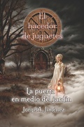 Cover: La puerta en medio del jard&iacute;n - La puerta en medio del jard&iacute;n;Jim&eacute;nez Morales, Jorge Arturo