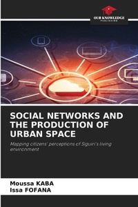 Enlarge image Cover: Social Networks and the Production of Urban Space - Our Knowledge Publishing