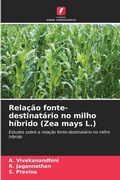 Cover: Relacao fonte-destinatario no milho hibrido (Zea mays L.) - Edicoes Nosso Conhecimento