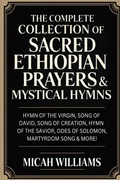 Cover: "The Complete Collection of Sacred Ethiopian Prayers & Mystical Hymns - CBY PRESS
