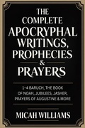 Cover: "The Complete Apocryphal Writings, Prophecies & Prayers - CBY PRESS
