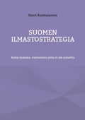 Cover: Suomen ilmastostrategia - BoD - Books on Demand