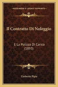 Abbildung von: Il Contratto Di Noleggio - Kessinger Publishing