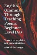 Cover: A1 English Grammar in Verse with Practice + Answers - A1 English Grammar in Verse with Practice + Answers