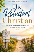 Cover: The Reluctant Christian - The Reluctant Christian