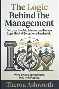 Enlarge image Cover: The Logic Behind The Management - Independently Published