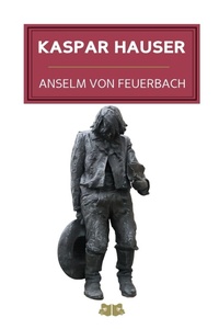 Enlarge image Cover: Kaspar Hauser - Independently Published