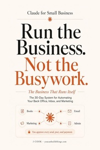 Enlarge image Cover: Claude for Small Business - The Business That Runs Itself - Claude for Small Business - The Business That Runs Itself