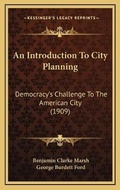Cover: An Introduction To City Planning - Kessinger Publishing