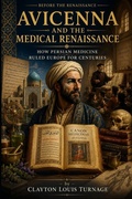 Cover: Avicenna and the Medical Renaissance - Avicenna and the Medical Renaissance