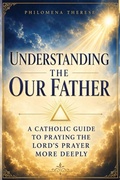 Cover: Understanding the Our Father - Independently Published