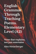 Cover: A2 English Grammar in Verse with Practice + Answers - A2 English Grammar in Verse with Practice + Answers
