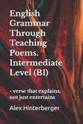 Cover: B1 English Grammar in Verse with Practice + Answers - B1 English Grammar in Verse with Practice + Answers