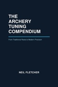 Cover: The Archery Tuning Compendium - Independently Published