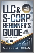 Cover: LLC & S-Corp Guide (2026 Edition) - Independently Published