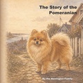 Cover: The Story of the Pomeranian - The Story of the Pomeranian