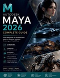 Cover: Autodesk Maya 2026 for Absolute Beginners - Autodesk Maya 2026 for Absolute Beginners