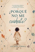 Cover: &iquest;Por qu&eacute; no me cuidaste? - Independently Published